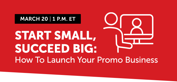 Start Small, Succeed Big: How To Launch Your Promo Business