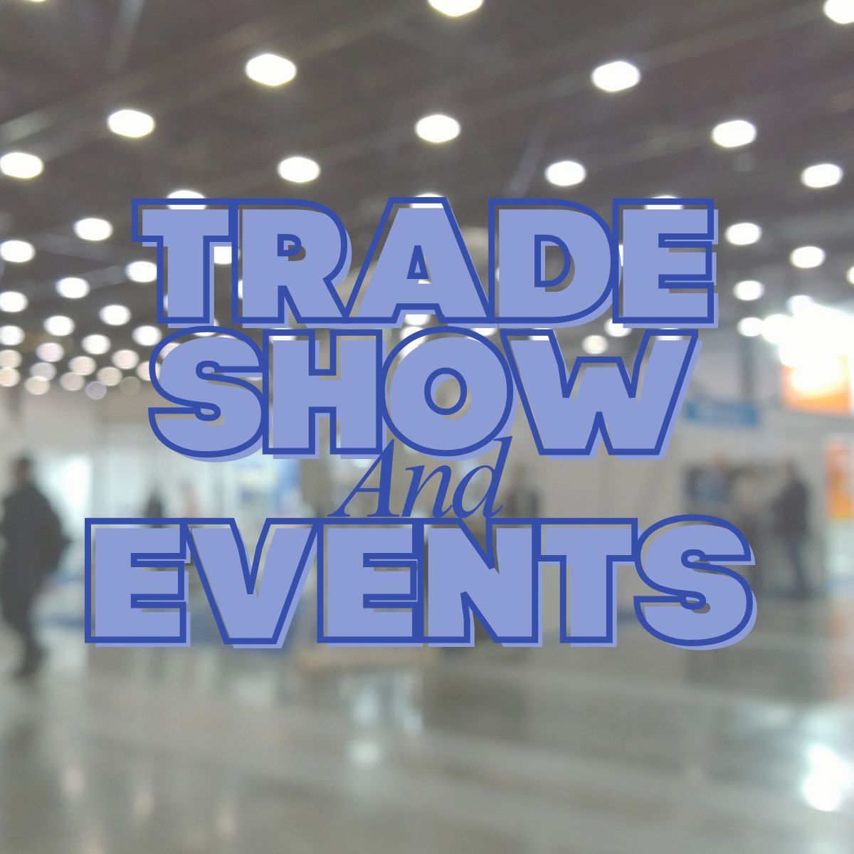 Tradeshow and Event