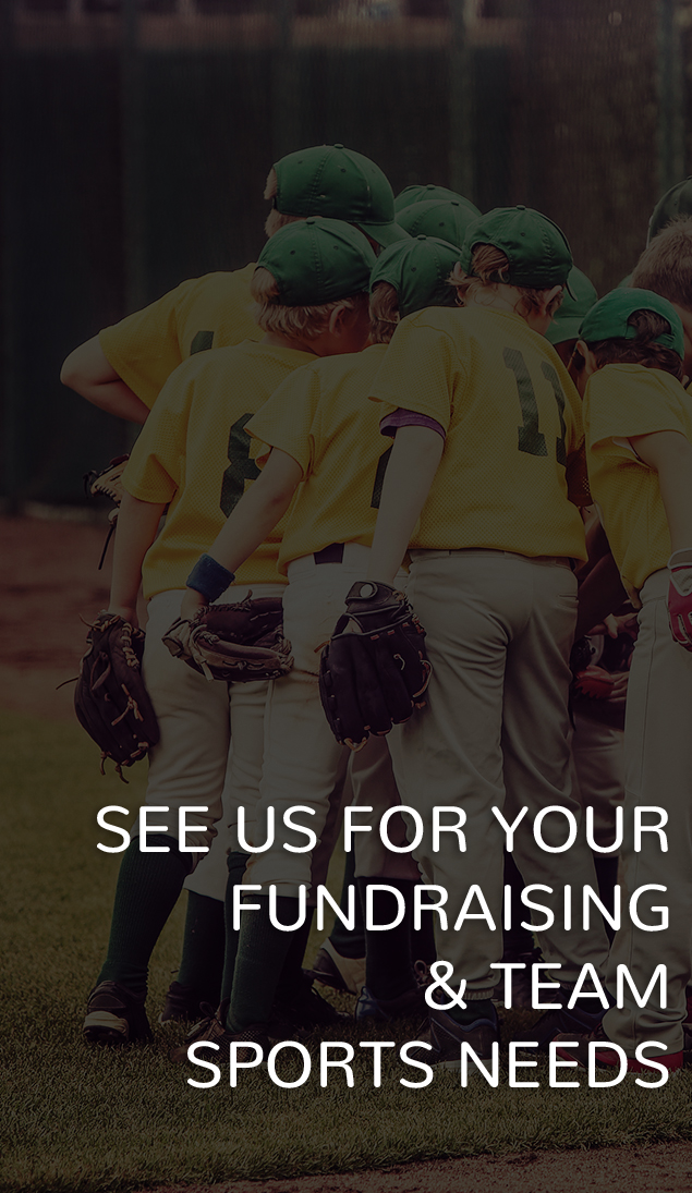 See us for your Fundraising & team sports needs