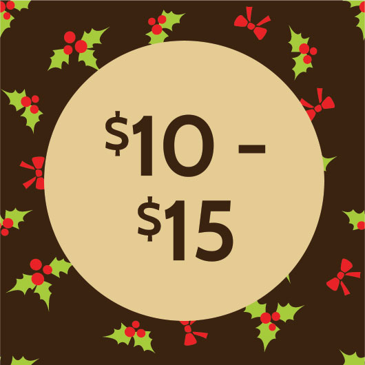 Holiday $10 - $15