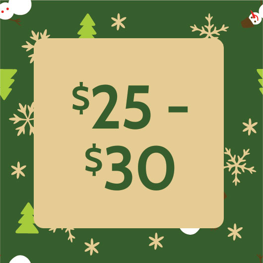 Holiday $25-$30